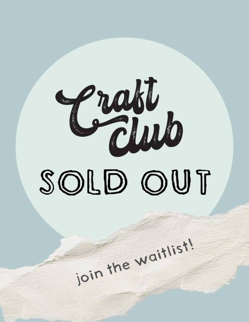 Craft Club SOLD OUT